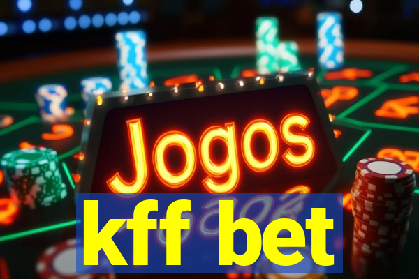 kff bet